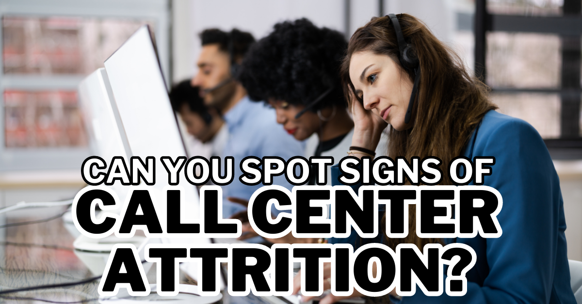 How to Reduce Attrition in a Call Center