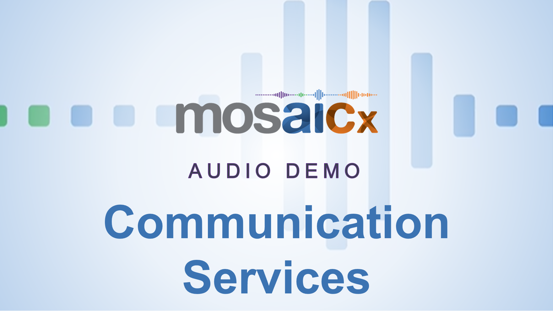 Mosaicx Audio Demo Communication Services Thumbnail