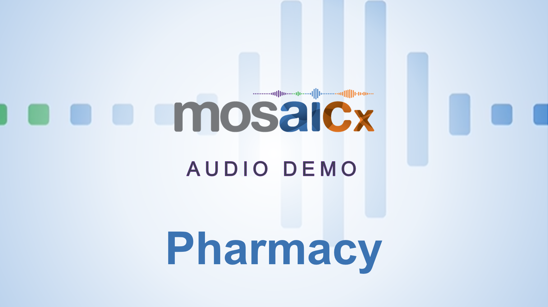 Mosaicx Audio Demo Pharmacy Thumbnail